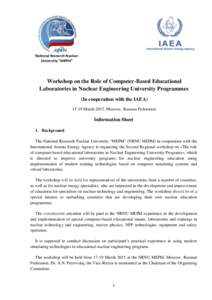 National Research Nuclear University “MEPhI” Workshop on the Role of Computer-Based Educational Laboratories in Nuclear Engineering University Programmes (In cooperation with the IAEA)