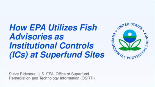 How EPA Utilizes Fish Advisories as Institutional Controls (ICs) at Superfund sites