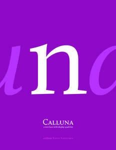 Calluna a text face with display qualities exljbris F o n t F o u n d r y  Gravlax