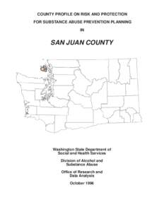 COUNTY PROFILE ON RISK AND PROTECTION FOR SUBSTANCE ABUSE PREVENTION PLANNING IN SAN JUAN COUNTY