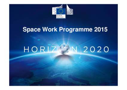 Space policy / European Union / Galileo / European Geostationary Navigation Overlay Service / European Space Policy / Spaceflight / European Space Agency / Space policy of the European Union