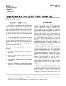 NURSE Report #5 May 1992 Grape Picker Run Over by Bin Trailer, Breaks Leg1 California NURSE Project2 SUMMARY : CASE[removed]