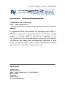 An evaluation of a supplementary road safety package  An evaluation of a supplementary road safety package Jagadish Guria and Joanne Leung Land Transport Safety Authority