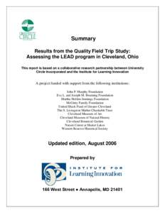 Summary Results from the Quality Field Trip Study: Assessing the LEAD program in Cleveland, Ohio This report is based on a collaborative research partnership between University Circle Incorporated and the Institute for L