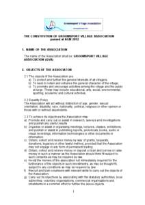 THE CONSTITUTION OF GROOMSPORT VILLAGE ASSOCIATION passed at AGM[removed]NAME OF THE ASSOCIATION The name of the Association shall be: GROOMSPORT VILLAGE ASSOCIATION (GVA) 2. OBJECTS OF THE ASSOCIATON