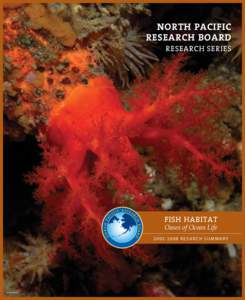 North Pacific Research Board Research Series FISH HABITAT Oases of Ocean Life