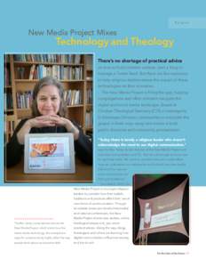 Relig ion  New Media Project Mixes Technology and Theology There’s no shortage of practical advice