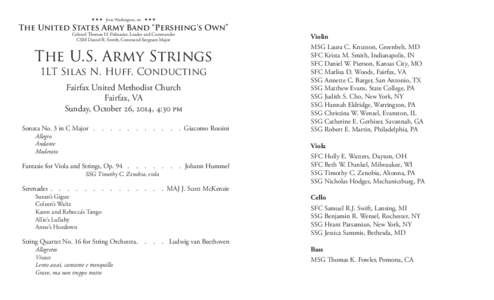  from Washington, DC   The United States Army Band “Pershing’s Own” Colonel Thomas H. Palmatier, Leader and Commander CSM Daniel R. Smith, Command Sergeant Major