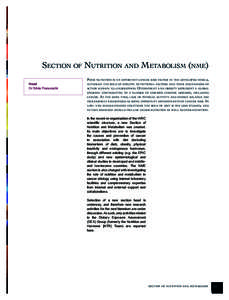 Section of Nutrition and Metabolism (nme) Poor nutrition is an important cancer risk factor in the developed world, Head Dr Silvia Franceschi  although the role of specific nutritional factors and their mechanisms of