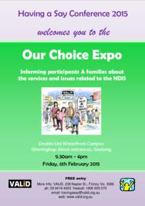 Having a Say Conference[removed]welcomes you to the Our Choice Expo Informing participants & families about