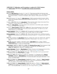 APPENDIX IV. Publications and Presentations co-authored by SURE Students. Key: Student Author; DOE Mentor(s), Past GREF Fellows that have become Mentors, PUBLICATIONS: Berg, L.K., Mills, David L. Jr., Kassianov, E.I., Lo