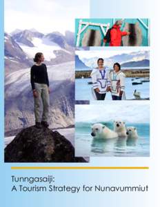 Types of tourism / Tourism in Canada / Tourism in Nunavut / Aboriginal peoples in Quebec / Eskimos / Indigenous peoples of North America / Nunavut / Sustainable tourism / Tourism / Aboriginal peoples in Canada / Inuit / Hunting