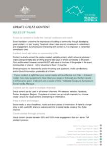 CREATE GREAT CONTENT RULES OF THUMB Focus on content to build the ‘owned’ audience and reach Event Marketers underline the importance of building a community through developing great content, not just „buying‟ Fa