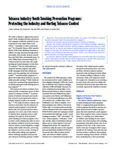  FORUM ON YOUTH SMOKING   Tobacco Industry Youth Smoking Prevention Programs: Protecting the Industry and Hurting Tobacco Control | Anne Landman, BA, Pamela M. Ling, MD, MPH, and Stanton A. Glantz, PhD