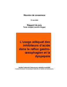 Réunions de consensus - L'usage adéquat des inhibiteurs d'acide dans le reflux gastro-oesophagien et la dyspepsie