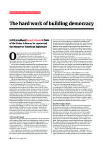 INTRODUCTIONS AND LEADERS’ PERSPECTIVES  The hard work of building democracy In US president Barack Obama’s State of the Union Address, he reasserted the efficacy of American diplomacy