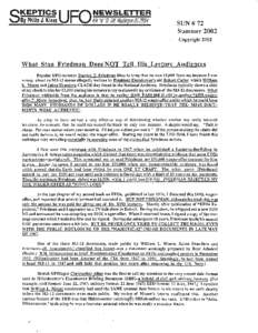 Ufologists / Conspiracy theories / Roswell UFO incident / Document forgery / Majestic 12 / Philip J. Klass / Stanton T. Friedman / Unidentified flying object / Estimate of the Situation / Ufology / Pseudoscience / Paranormal