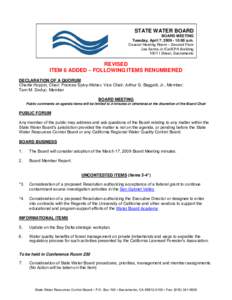 STATE WATER BOARD BOARD MEETING Tuesday, April 7, [removed]:00 a.m. Coastal Hearing Room – Second Floor Joe Serna Jr./Cal/EPA Building 1001 I Street, Sacramento