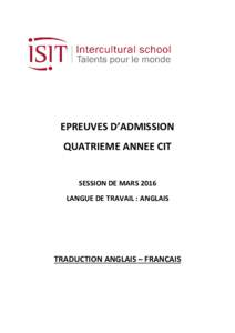 EPREUVES D’ADMISSION QUATRIEME ANNEE CIT SESSION DE MARS 2016 LANGUE DE TRAVAIL : ANGLAIS  TRADUCTION ANGLAIS – FRANCAIS