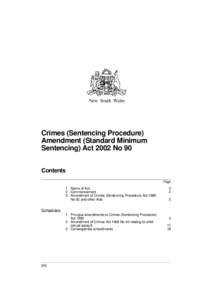 New South Wales  Crimes (Sentencing Procedure) Amendment (Standard Minimum Sentencing) Act 2002 No 90 Contents