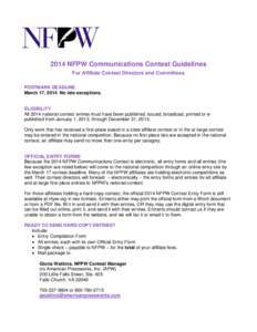 2014 NFPW Communications Contest Guidelines For Affiliate Contest Directors and Committees POSTMARK DEADLINE March 17, 2014 No late exceptions.  ELIGIBILITY