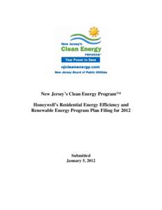 New Jersey’s Clean Energy Program™ Honeywell’s Residential Energy Efficiency and Renewable Energy Program Plan Filing for 2012 Submitted January 5, 2012