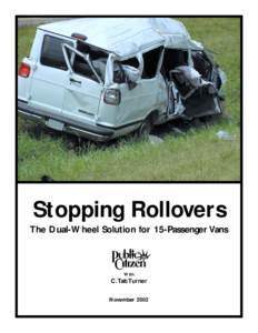 Stopping Rollovers The Dual-Wheel Solution for 15-Passenger Vans With  C.Tab Turner