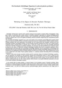 The Sto
hasti
 S
hrödinger Equations in sele
ted physi
s problems P. Dossantos-Uzarralde∗ and N. Pillet† CEA DAM/DIF Xavier Antoine‡ and Renaud Marty§ Institut Elie Cartan Nan
y