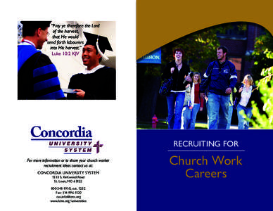 Lutheran Church–Missouri Synod / Concordia University / Concordia / Lutheranism / North Central Association of Colleges and Schools / Christianity / Concordia University System