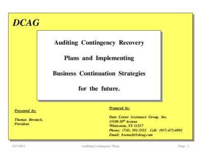 DCAG Auditing Contingency Recovery Plans and Implementing Business Continuation Strategies for the future.