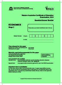 Western Australian Certificate of Education Examination, 2014 Question/Answer Booklet ECONOMICS Stage 2