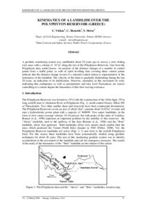 KINEMATICS OF A LANDSLIDE OVER THE POLYPHYTON RESERVOIR (GREECE)  KINEMATICS OF A LANDSLIDE OVER THE POLYPHYTON RESERVOIR (GREECE) C. Vichas1, C. Skourtis2, S. Stiros1 1