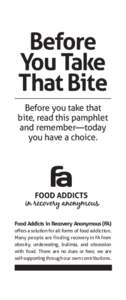 Before You Take That Bite Before you take that bite, read this pamphlet and remember—today