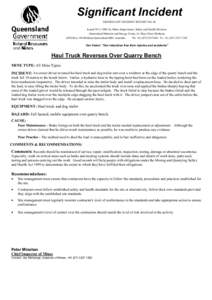 Significant Incident SIGNIFICANT INCIDENT REPORT NO. 46 Issued[removed]by Mines Inspectorate, Safety and Health Division Queensland Minerals and Energy Centre, 61 Mary Street Brisbane GPO Box 194 Brisbane Queensland 4