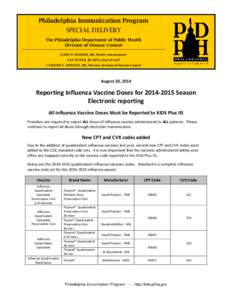 Philadelphia Immunization Program SPECIAL DELIVERY The Philadelphia Department of Public Health Division of Disease Control JAMES W. BUEHLER, MD, Health Commissioner NAN FEYLER, JD, MPH, Chief of Staff
