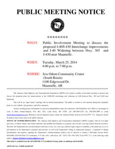 PUBLIC MEETING NOTICE  ******** WHAT:  Public Involvement Meeting to discuss the