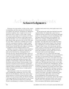 Acknowledgments Acknowledgments Historians rely on past authors of books, articles, reports, correspondence, and other materials with whom their stories originate.They and their contributions are identified in this histo