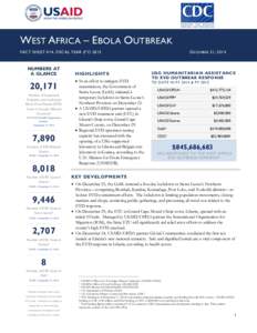 WEST AFRICA – EBOLA OUTBREAK FACT SHEET #14, FISCAL YEAR (FY[removed]NUMBERS AT A GLANCE