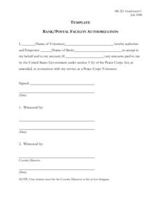 MS 221 Attachment C July 2008 TEMPLATE BANK/POSTAL FACILITY AUTHORIZATION I, _______(Name of Volunteer)__________________________, hereby authorize