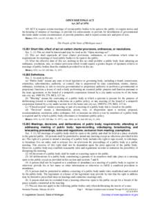 OPEN MEETINGS ACT Act 267 of 1976 AN ACT to require certain meetings of certain public bodies to be open to the public; to require notice and the keeping of minutes of meetings; to provide for enforcement; to provide for