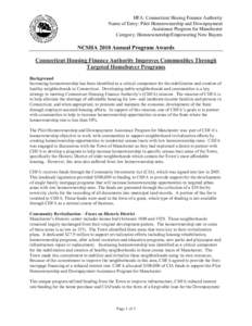 Mortgage industry of the United States / Economy of the United States / United States Department of Housing and Urban Development / California Housing Finance Agency / Nehemiah Corporation of America / Mortgage loan / United States housing bubble / Owner-occupier