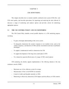 CHAPTER 5 CSS MONITORING This chapter describes how to monitor rainfall, combined sewer system (CSS) flow, and CSS water quality, and describes procedures for organizing and analyzing the data collected. It discusses a r