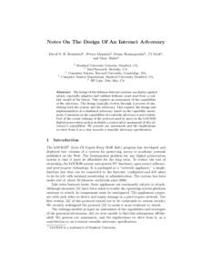 Notes On The Design Of An Internet Adversary David S. H. Rosenthal1 , Petros Maniatis2 , Mema Roussopoulos3 , TJ Giuli4 , and Mary Baker5 1  4