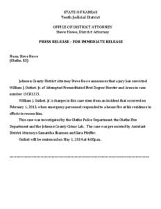 STATE OF KANSAS Tenth Judicial District OFFICE OF DISTRICT ATTORNEY Steve Howe, District Attorney PRESS RELEASE - FOR IMMEDIATE RELEASE From: Steve Howe