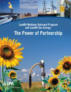 Landfill Methane Outreach Program and Landfill Gas Energy: The Power of Partnership