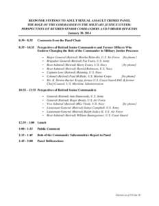 RESPONSE SYSTEMS TO ADULT SEXUAL ASSAULT CRIMES PANEL THE ROLE OF THE COMMANDER IN THE MILITARY JUSTICE SYSTEM: PERSPECTIVES OF RETIRED SENIOR COMMANDERS AND FORMER OFFICERS January 30, 2014 8:30 - 8:35