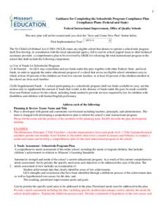 1  Guidance for Completing the Schoolwide Program Compliance Plan Compliance Plans (Federal and State) Federal Instructional Improvement, Office of Quality Schools This new plan will not be created until you click the 