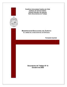 Pontificia Universidad Católica de Chile Instituto de Ciencia Política Cátedra Estudios de Defensa Serie Documentos de Trabajo ÐÏ à¡ ± á