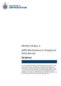 Microsoft Word - ACPO APA Guidance on Charging for Police Services paying the bill 2_July 2011_Revised_website