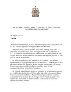 MP PIERRE LEMIEUX FÉLICITE REBECCA BAAS DANS LA CHAMBRE DES COMMUNES Le 8 juin, 2012 10h58